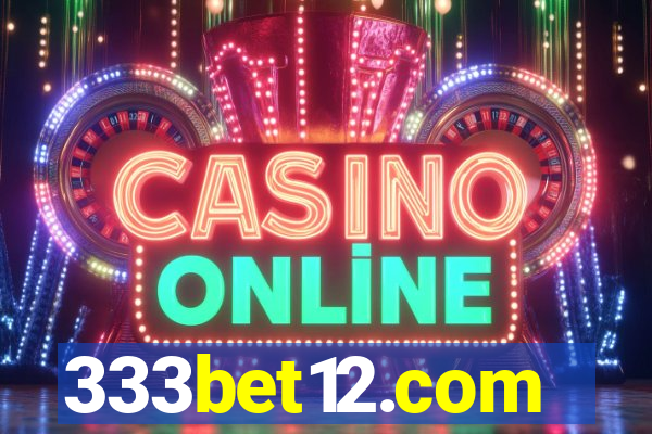 333bet12.com