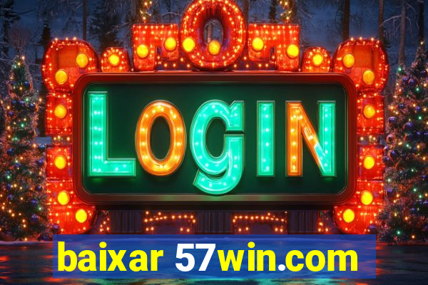 baixar 57win.com