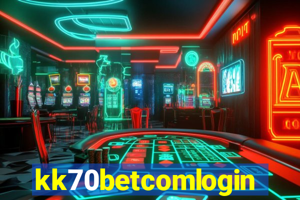 kk70betcomlogin