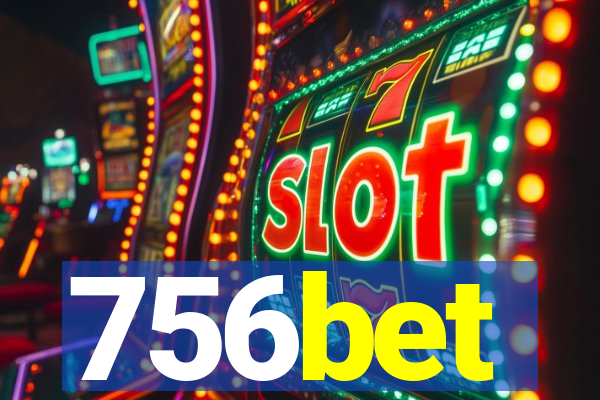 756bet