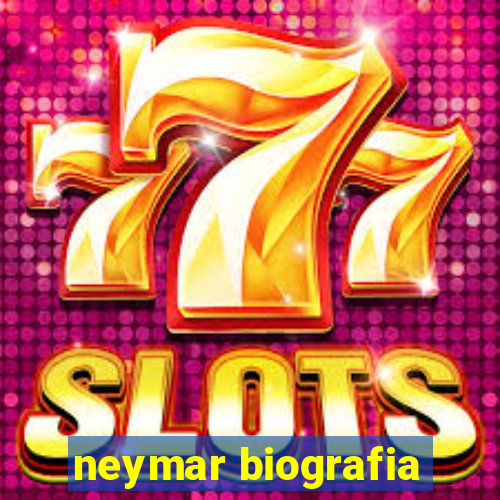 neymar biografia