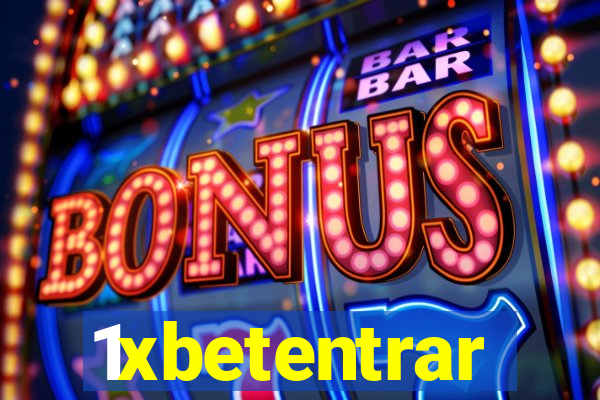 1xbetentrar