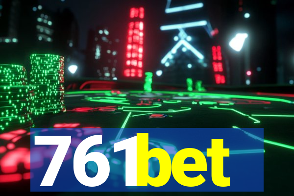 761bet