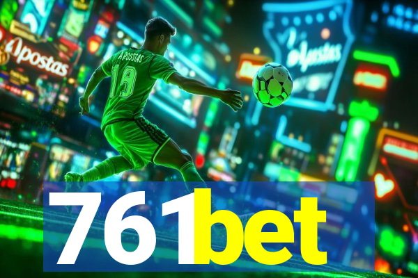 761bet