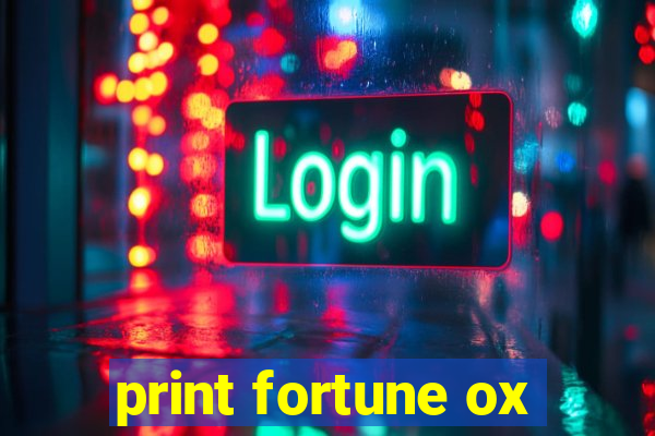 print fortune ox