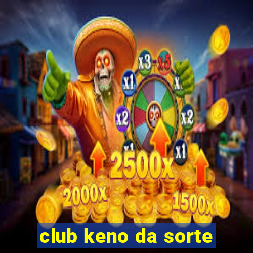 club keno da sorte