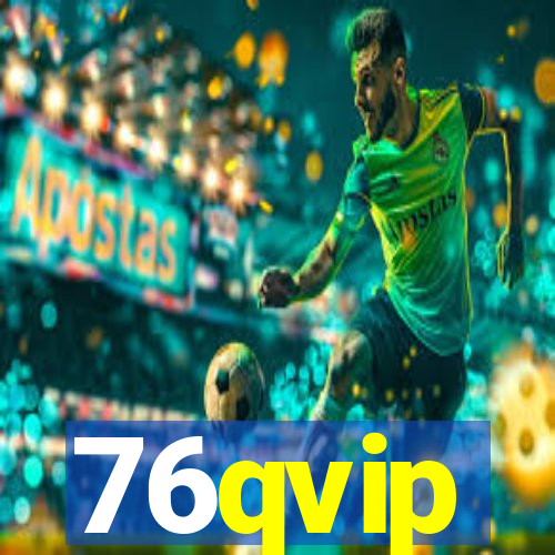 76qvip