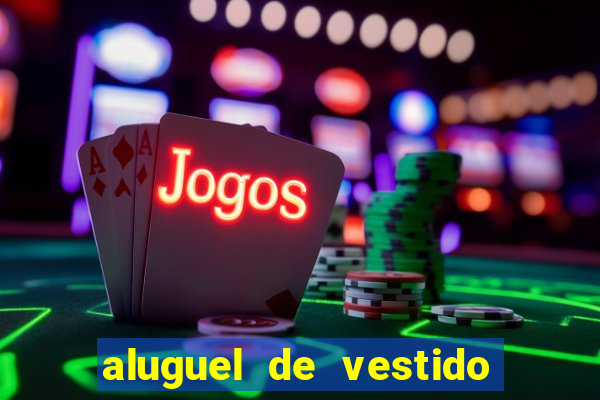 aluguel de vestido de prenda em porto alegre