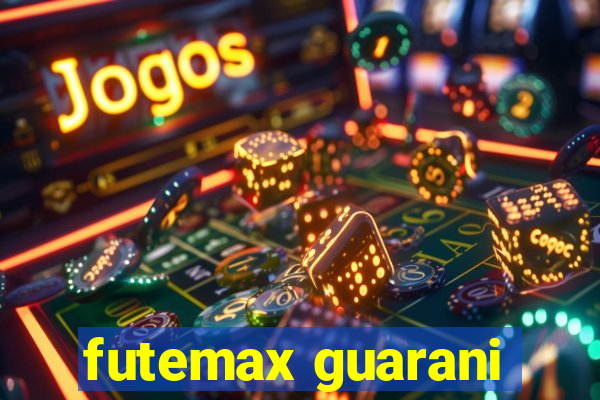 futemax guarani