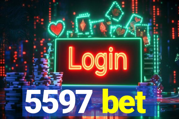 5597 bet