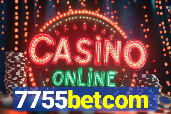 7755betcom