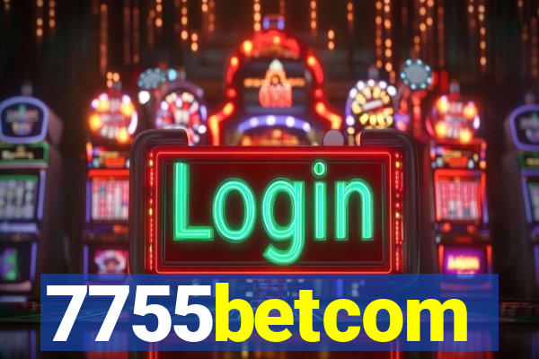 7755betcom