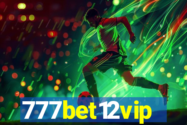 777bet12vip