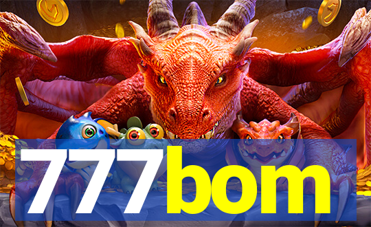 777bom