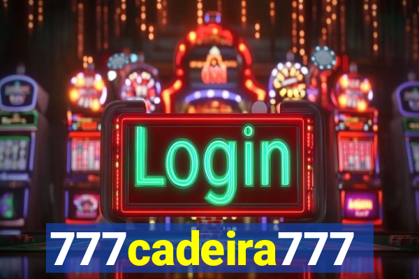 777cadeira777
