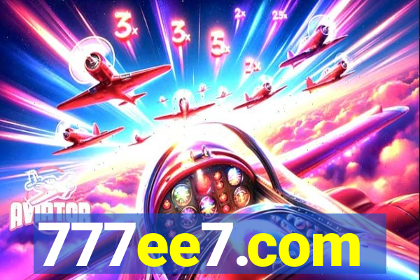 777ee7.com