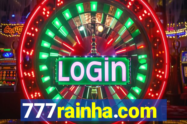 777rainha.com