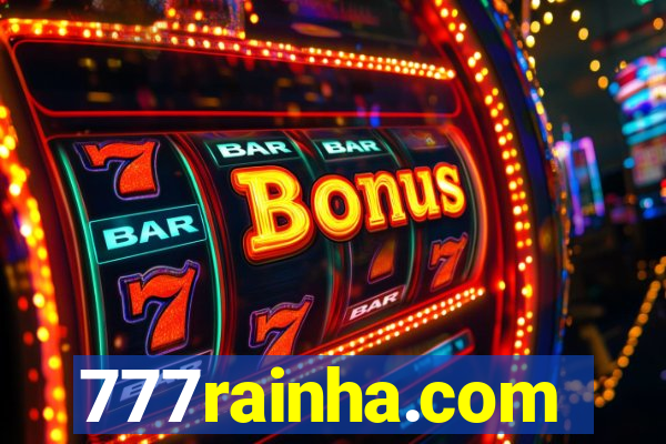 777rainha.com