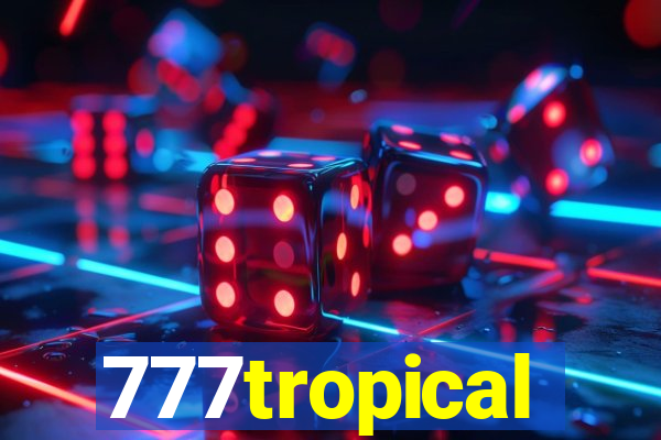 777tropical