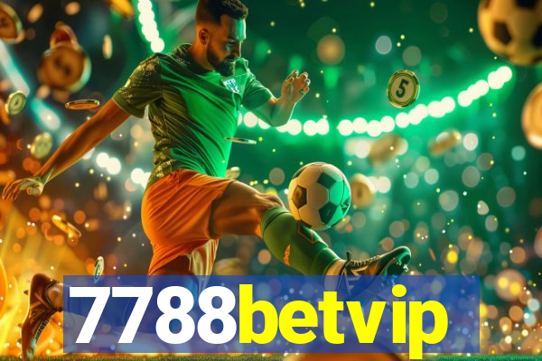 7788betvip