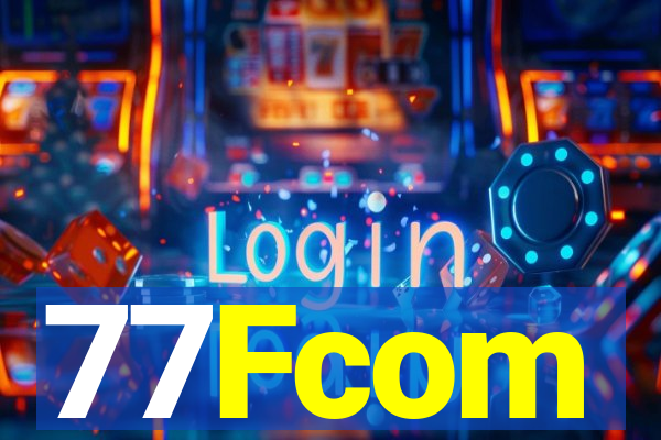 77Fcom