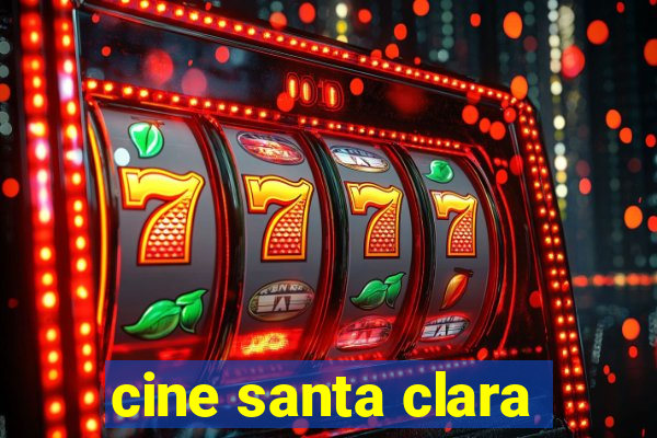 cine santa clara