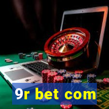 9r bet com