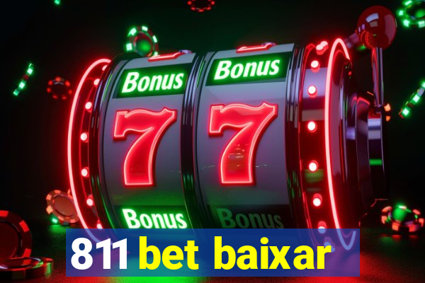 811 bet baixar
