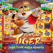 jogo fruit ninja aposta