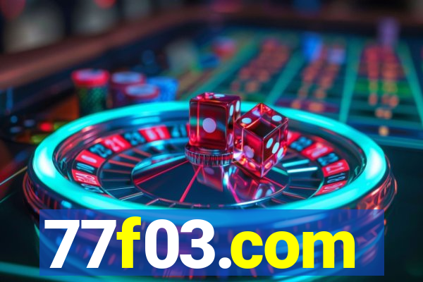 77f03.com