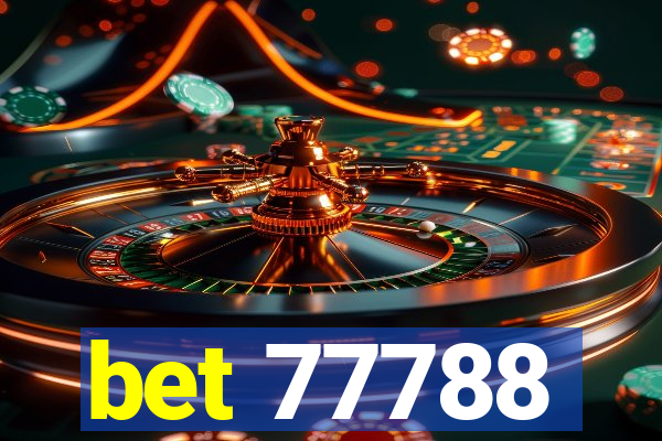 bet 77788