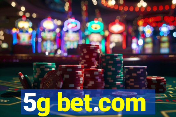 5g bet.com