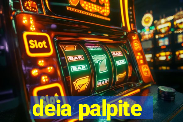 deia palpite