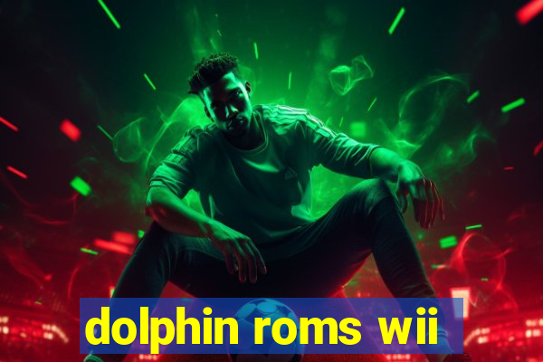 dolphin roms wii
