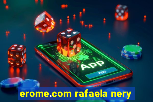 erome.com rafaela nery