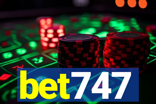 bet747