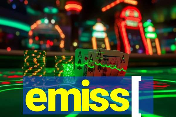 emiss[