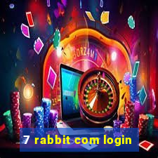 7 rabbit com login