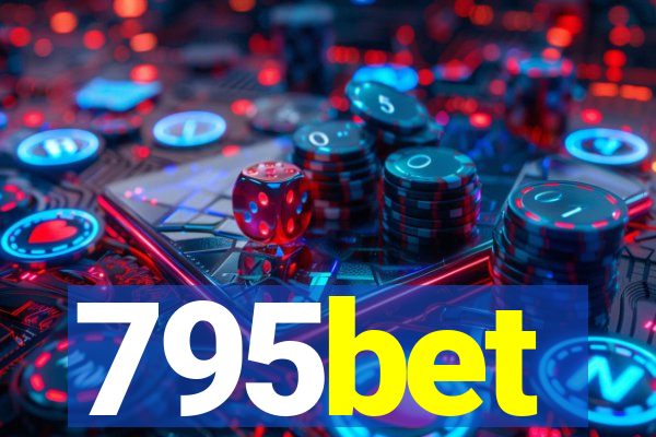 795bet