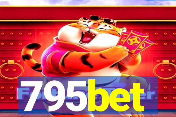 795bet