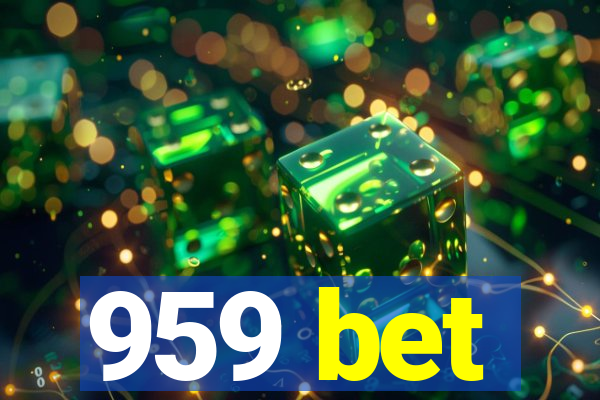 959 bet
