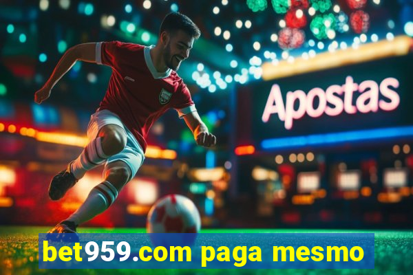 bet959.com paga mesmo