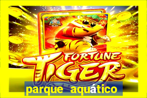 parque aquático water valley