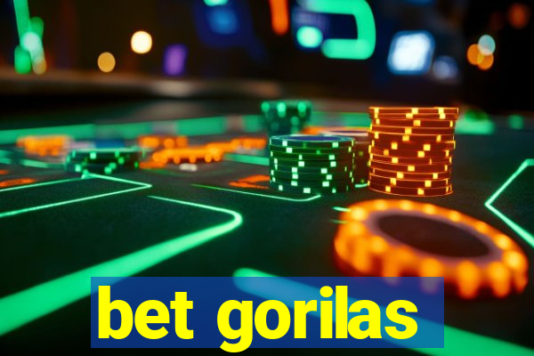 bet gorilas