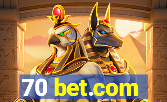 70 bet.com