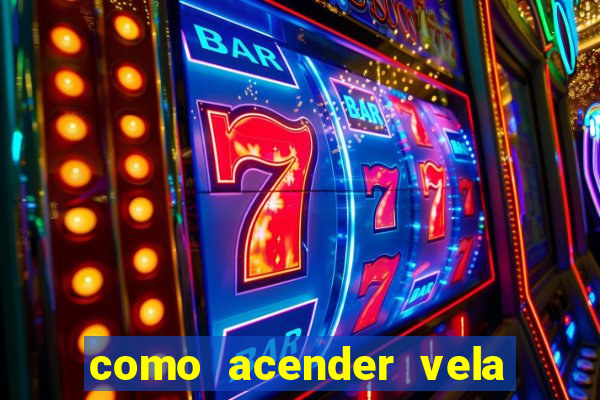 como acender vela no cruzeiro