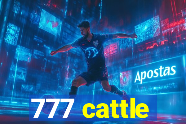 777 cattle