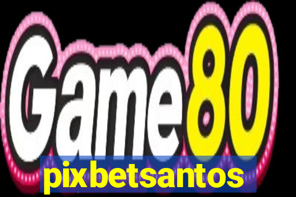 pixbetsantos