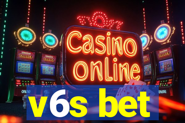v6s bet
