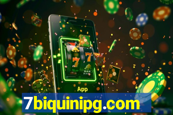 7biquinipg.com